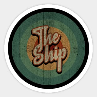 Circle Retro Vintage The Ship Sticker